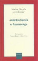 Neumer Katalin, Laki János (szerk.) : Analitikus filozófia és fenomenológia - Minden filozófia 