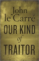 Le Carré, John  : Our Kind Of Traitor