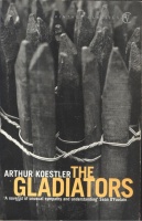 Koestler, Arthur : The Gladiators