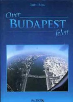 Tóth Béla : Over Budapest felett