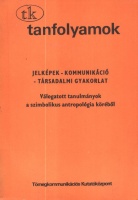 Hoppál Mihály - Niedermüller Péter (szerk.) : Jelképek - kommunikáció - társadalmi gyakorlat. Válogatott tanulmányok a szimbolikus antroplógia köréből