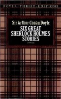 Doyle, Arthur Conan : Six Great Sherlock Holmes Stories