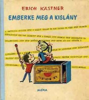 Kästner, Erich : Emberke meg a kislány
