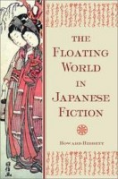 Hibbett, Howard : The floating world in Japanese fiction