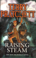 Pratchett, Terry : Raising Steam - The new Discworld Novel