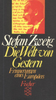 Zweig, Stefan : Die Welt von Gestern - Erinnerungen eines Europäers