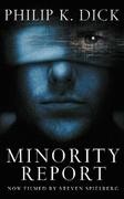 Dick, Philip K.  : Minority Report