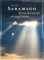 Saramago, José : Jézus Krisztus evangéliuma