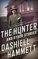 Hammett, Dashiell : The Hunter and Other Stories