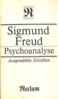 Freud, Sigmund : Psychoanalyse - Ausgewählte Schriften