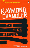 Chandler, Raymond : The High Window