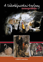 Lieber Tamás (szerk.) : A sátorkőpusztai-barlang monográfiája