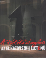 Rényi András (szerk.) : A túlélő árnyéka - Az El Kazovszkij-élet/mű