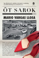 Vargas Llosa, Mario : Öt sarok