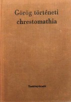 Borzsák István (szerk.) : Görög történeti chrestomathia