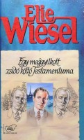 Wiesel, Ellie : Egy meggyilkolt zsidó  költő testamentuma