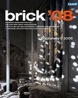 brick '08 - Die beste Ziegelarchitektur / The Very Best Brick Architecture. Brick Award 2008