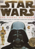 Reynolds, David : The Visual Dictionary of Star Wars - The Ultimate Guide to Star Wars Characters and Creatures