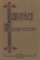 Juhász Gyula : Testamentom [Első kiadás]