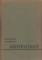 Papp Ferenc - Kertész Pál : Kőzethatározó