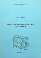 Voigt Vilmos : Modern magyar folklorisztikai tanulmányok