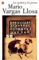 Vargas Llosa, Mario : La ciudad y los perros