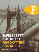 Legát Tibor, Sándor Dávid (szerk.) : Elfelejtett Budapest / Forgotten Budapest - 100 kép photo fortepan