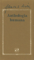 Hamvas Béla (összeáll. és bevezette) : Anthologia humana - Ötezer év bölcsessége