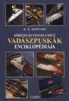 Hartink, Anton E. : Sörétes és vegyes csövű vadászpuskák enciklopédiája