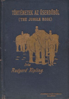 Kipling, Rudyard : Történetek az őserdőből (Jungle Book)