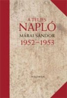 Márai Sándor : A teljes napló - 1952-53