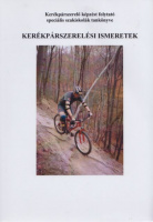 Szalay József : Kerékpárszerelési ismeretek