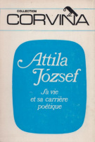 József Attila : Sa vie et sa carriére poétique