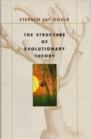 Gould, Stephen Jay : The Structure of Evolutionary Theory
