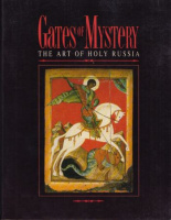 Grierson, Roderick [editor] : Gates of Mystery - The art of Holy Russia.