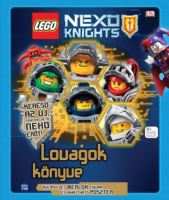 March, Julia : LEGO Lovagok könyve - Nexo Knights. Kölönleges Merlok figura és kihajtható poszter