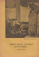 Molnár Ernő (szerk.) : Midőn Izrael kivonult Egyiptomból