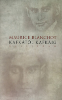 Blanchot, Maurice : Kafkától Kafkáig
