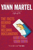 Martel, Yann : The Facts Behind the Helsinki Roccamatios 