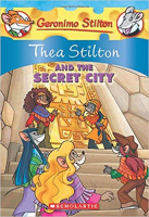 Stilton, Geronimo : Thea Stilton and the Secret City