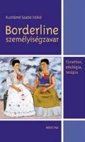 Kuritárné Szabó Ildikó : A Borderline személyiségzavar