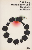 Jung, C. G.  : Wandlungen und Symbole der Libido