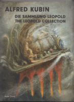 Kubin, Alfred  : Aus meinem Reich / From My Realm. Die Sammlung Leopold / The Leopold Collection