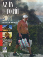 Az év fotói 2004 - Pictures of the Year