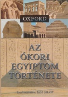 Shaw, Ian (szerk.) : Az ókori Egyiptom története