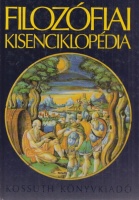Filozófiai kisenciklopédia - A nyugat filozófiája és filozófusai