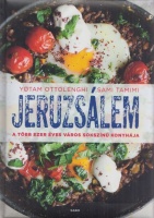 Ottolenghi, Yotam - Sami  Tamimi : Jeruzsálem - A több ezer éves város sokszínű konyhája