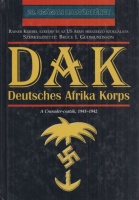 Gudmundsson, Bruce I. (szerk.) : DAK - Deutsches Afrika Korps. A Crusader-csaták, 1941-1942