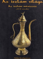 Az iszlám világa - Az iszlám művészete a 18-20. században