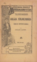 Guillon, Alfred : Aglája férjhezadása - Coquelin repertoir darabja.
